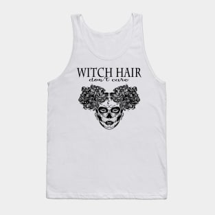 Witch Hair Dont Care Tank Top